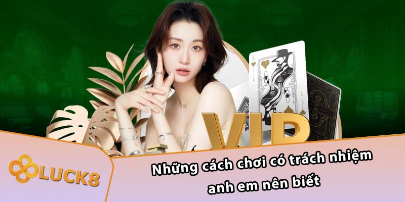 Các quy định khi anh em chơi có trách nhiệm